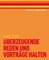 Überzeugende Reden und Vorträge halten