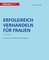 Erfolgreich verhandeln für Frauen