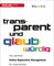 Transparent und glaubwürdig
