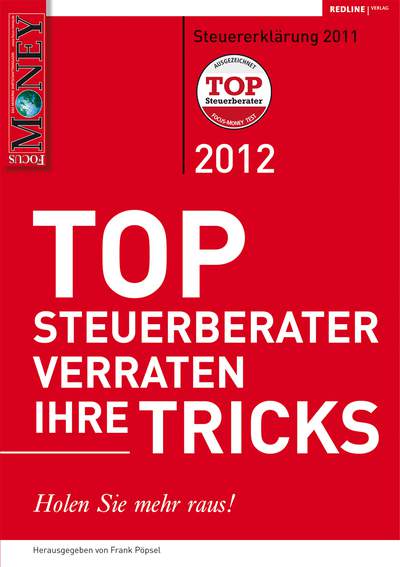 TOP Steuerberater verraten ihre Tricks 2012 - Holen Sie mehr raus!