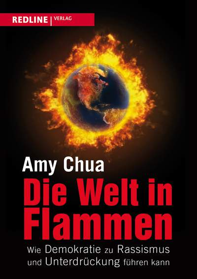 Die Welt in Flammen - Wie Demokratie zu Rassismus und Unterdrückung führen kann