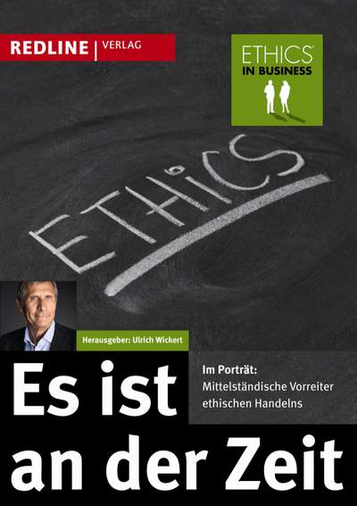 Es ist an der Zeit - Mittelständische Vorreiter ethischen Handelns