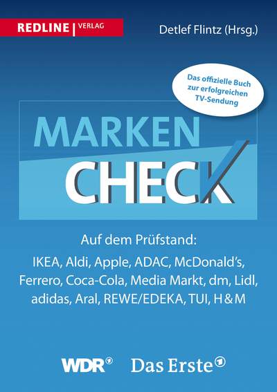 Markencheck - Auf dem Prüfstand: Ikea, Aldi, Apple, ADAC, McDonald’s, Ferrero, Coca-Cola, Media Markt, dm, Lidl, adidas, Aral, REWE/EDEKA, TUI, H&M