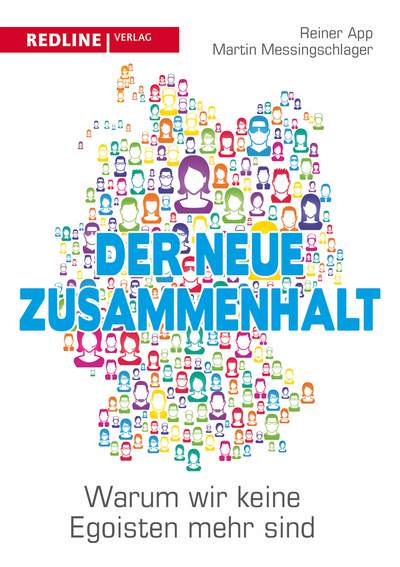 Der neue Zusammenhalt - Warum wir keine Egoisten mehr sind