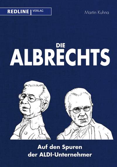 Die Albrechts - Auf den Spuren der ALDI-Unternehmer