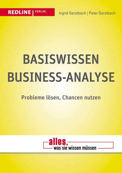 Basiswissen Business-Analyse - Probleme lösen, Chancen nutzen