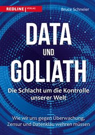 Data und Goliath – Die Schlacht um die Kontrolle unserer Welt