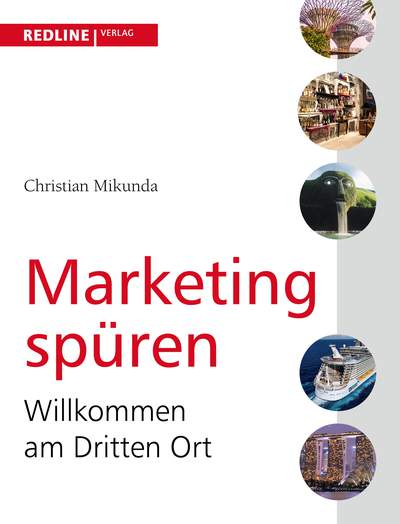 Marketing spüren - Willkommen am Dritten Ort