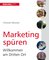 Marketing spüren