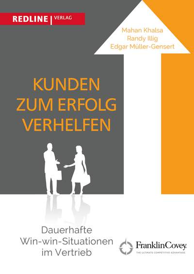 Kunden zum Erfolg verhelfen - Dauerhafte Win-win-Situationen im Vertrieb