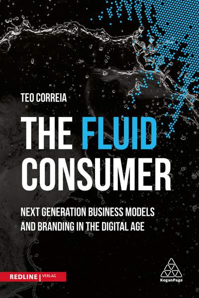 The Fluid Consumer - Next Generation Growth and Branding in the Digital Age