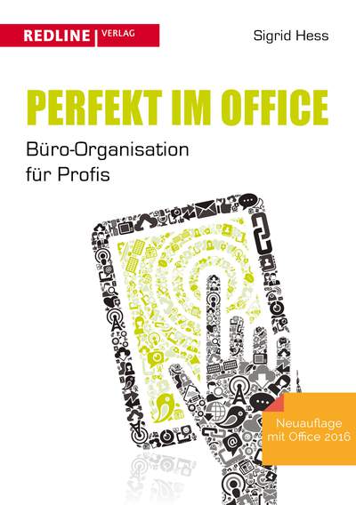 Perfekt im Office - Büro-Organisation für Profis