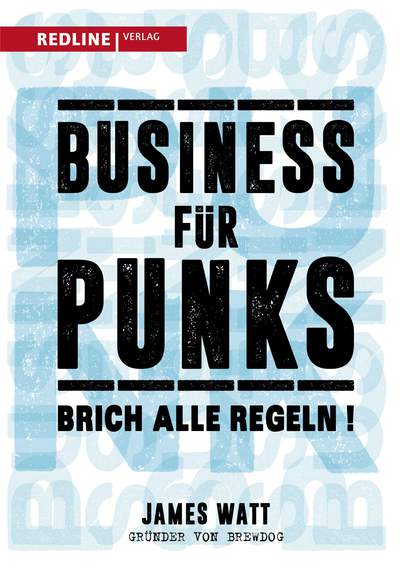 Business für Punks - Brich alle Regeln!