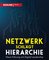 Netzwerk schlägt Hierarchie