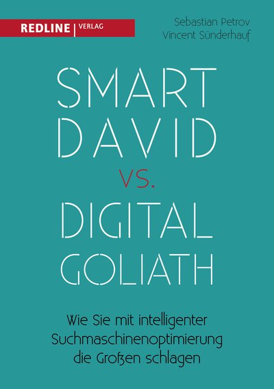 Smart David vs Digital Goliath - Wie Sie mit intelligenter Suchmaschinenoptimierung die Großen schlagen