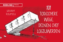 101 todsichere Wege, deinen Chef loszuwerden