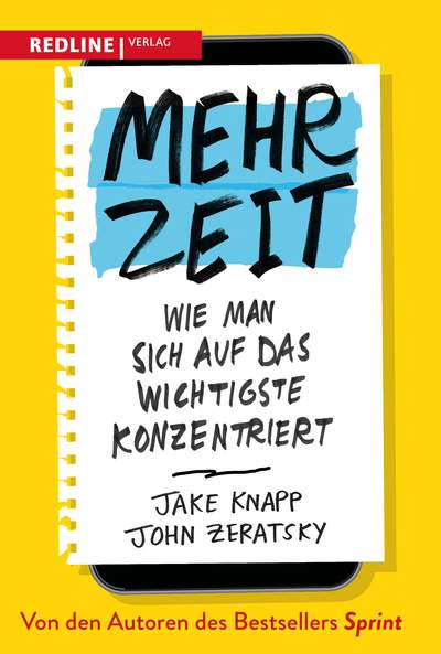 Mehr Zeit - Wie man sich auf das Wichtigste konzentriert