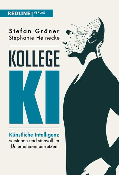 Kollege KI - Künstliche Intelligenz verstehen und sinnvoll im Unternehmen einsetzen