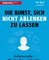 Die Kunst, sich nicht ablenken zu lassen
