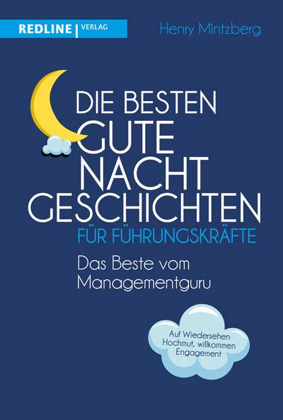 Die besten Gute-Nacht-Geschichten für Führungskräfte - Das Beste vom Managementguru