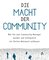 Die Macht der Community