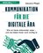 Kommunikation für die digitale Ära
