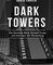 Dark Towers