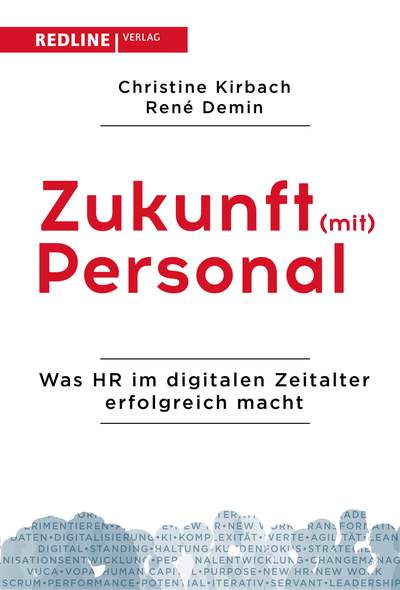 Zukunft (mit) Personal - Was HR im digitalen Zeitalter erfolgreich macht