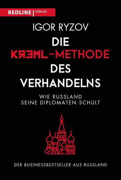 Die Kreml-Methode des Verhandelns - Wie Russland seine Diplomaten schult