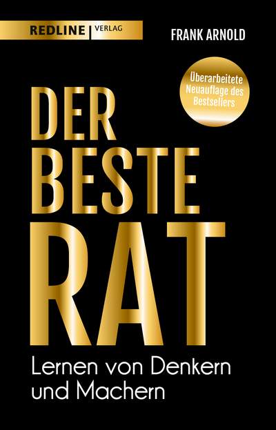 Der beste Rat – Lernen von Denkern und Machern