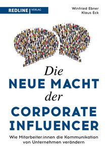 Die neue Macht der Corporate Influencer