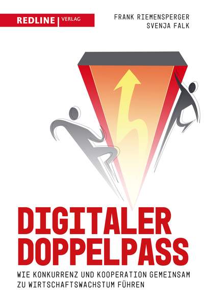 Digitaler Doppelpass - Wie Konkurrenz und Kooperation gemeinsam zu Wirtschaftswachstum führen