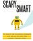 Scary Smart