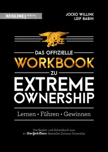 Extreme Ownership – das offizielle Workbook