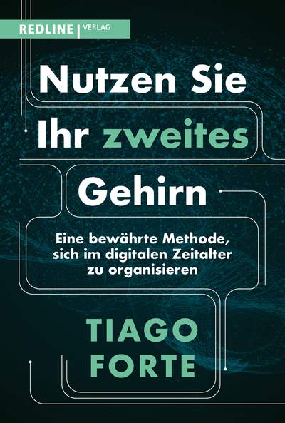 Nutzen Sie Ihr zweites Gehirn - Eine bewährte Methode, sich im digitalen Zeitalter zu organisieren