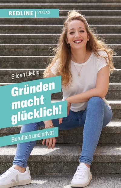 Gründen macht glücklich! - Beruflich und privat