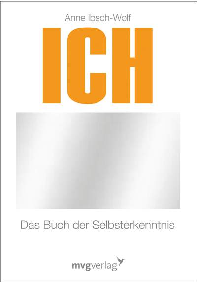 Ich - Das Buch der Selbsterkenntnis