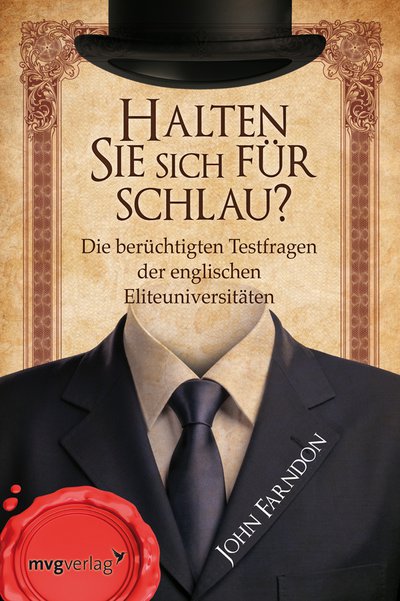 Halten Sie sich für schlau? - Die berüchtigten Testfragen der englischen Elite-Universitäten
