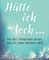 Hätte ich doch …