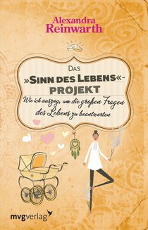 Das "Sinn des Lebens"-Projekt