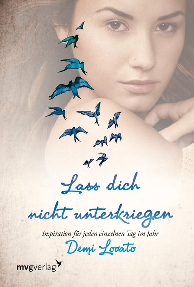 Lass dich nicht unterkriegen - Inspiration für jeden einzelnen Tag im Jahr