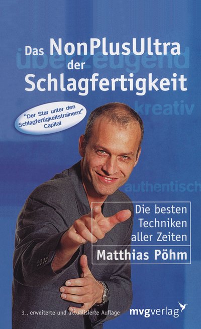 Das NonPlusUltra der Schlagfertigkeit - Die besten Techniken aller Zeiten