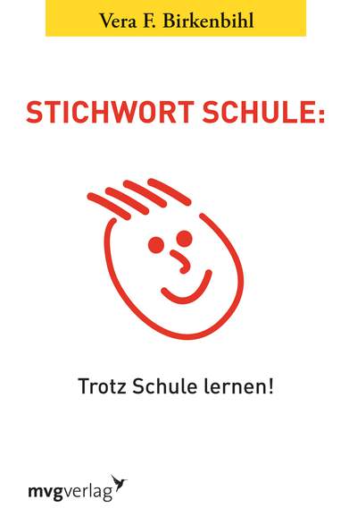 Stichwort Schule - Trotz Schule lernen!