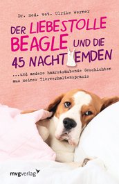 Der liebestolle Beagle und die 45 Nachthemden