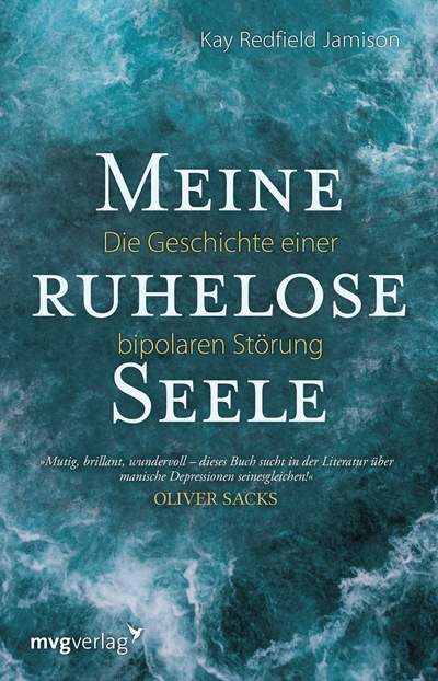 Meine ruhelose Seele - Die Geschichte einer bipolaren Störung