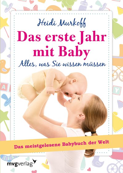 Das erste Jahr mit Baby - Alles, was Sie wissen müssen