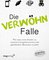 Die Verwöhn-Falle
