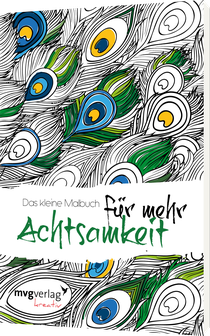 Das kleine Malbuch für mehr Achtsamkeit