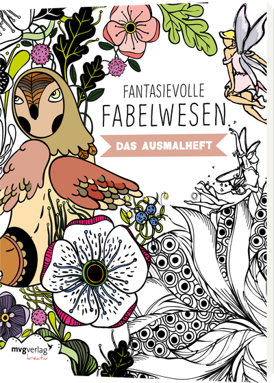 Fantasievolle Fabelwesen - Das Ausmalheft