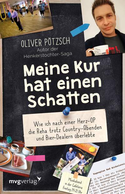 Meine Kur hat einen Schatten - Wie ich nach einer Herz-OP die Reha trotz Country-Abenden und Bier-Dealern überlebte